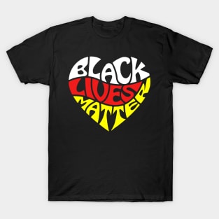 Black Lives Love Is Love black lives matter T-Shirt